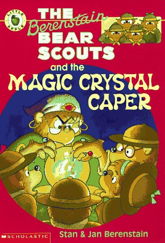 Book cover for The Berenstain Bear Scouts and the Magic Crystal Caper