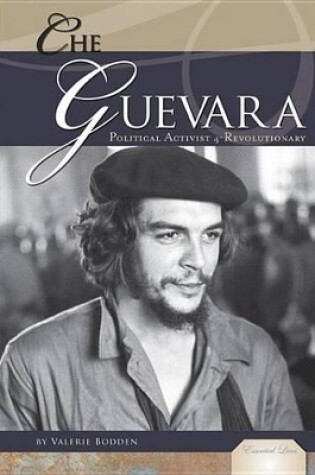 Cover of Che Guevara: Political Activist & Revolutionary