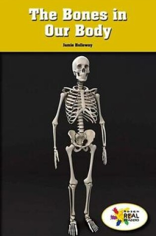 Cover of The Bones in Our Body