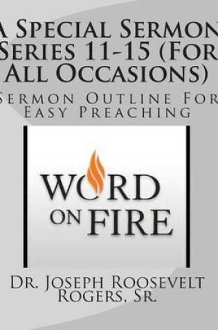 Cover of A Special Sermon Series 11-15 (For All Occasions)