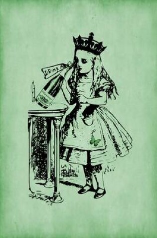 Cover of Alice in Wonderland Journal - Party Girl Alice (Green)