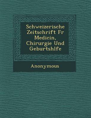 Book cover for Schweizerische Zeitschrift Fur Medicin, Chirurgie Und Geburtsh Lfe