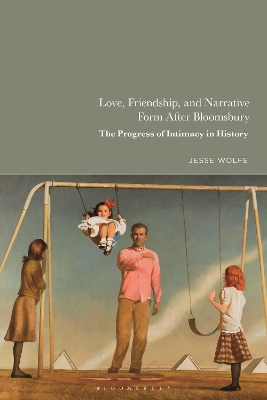 Cover of Love, Friendship, and Narrative Form After Bloomsbury