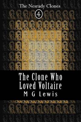 Book cover for The Clone Who Loved Voltaire