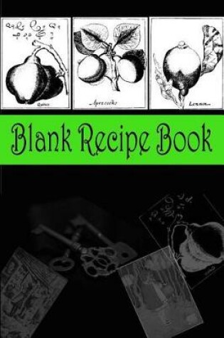 Cover of Blank Recipe Book (Green and Black)