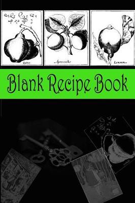 Cover of Blank Recipe Book (Green and Black)