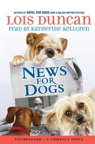 Cover of News for Dogs - Audio Library Edition
