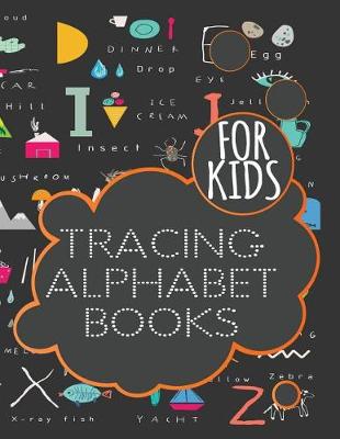 Book cover for Tracing Alphabet Books For Kids