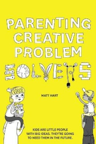 Cover of Parenting Creative Problem Solvers