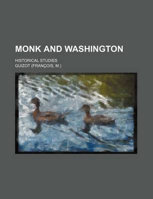 Book cover for Monk and Washington; Historical Studies