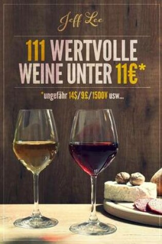 Cover of 111 wertvolle Weine unter 11 Euros