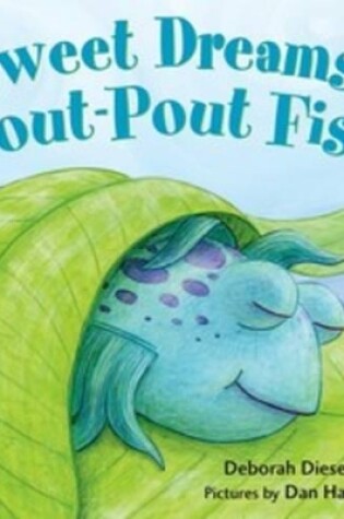 Cover of Sweet Dreams, Pout-Pout Fish