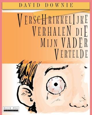 Book cover for Verschrikkelijke Verhalen Die Mijn Vader Vertelde