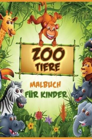 Cover of Zoo Tiere Malbuch