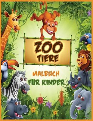 Book cover for Zoo Tiere Malbuch