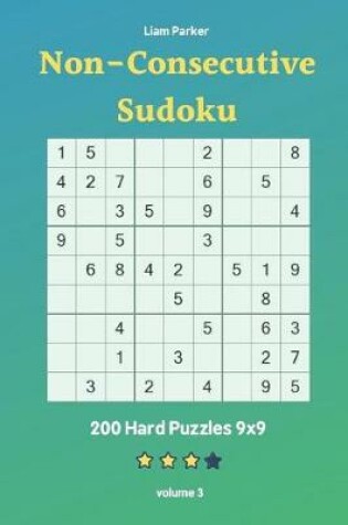 Cover of Non-Consecutive Sudoku - 200 Hard Puzzles 9x9 vol.3