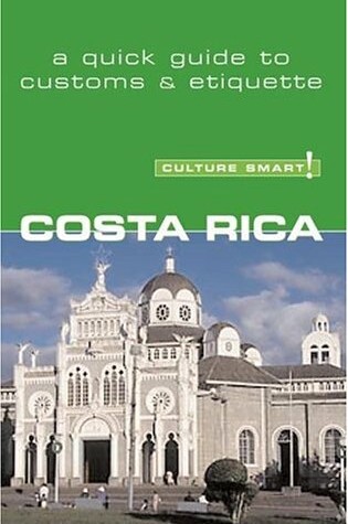 Cover of Culture Smart! Costa Rica