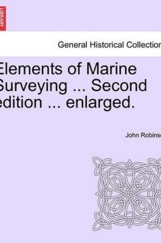 Cover of Elements of Marine Surveying for the Use of Junior Naval Officers