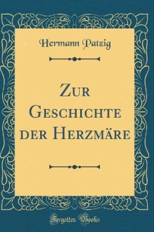 Cover of Zur Geschichte der Herzmäre (Classic Reprint)