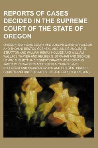 Cover of Reports of Cases Decided in the Supreme Court of the State of Oregon (Volume 74)