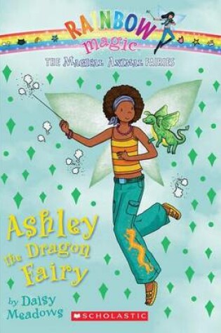 Cover of Magical Animal Fairies #1: Ashley the Dragon Fairy