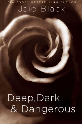 Cover of Deep, Dark & Dangerous