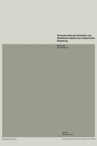 Cover of Versuche über das Verhalten von Stahlbeton-Balken bei wiederholter Belastung