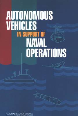 Book cover for Autonomous Vehicles in Support of Naval Operations