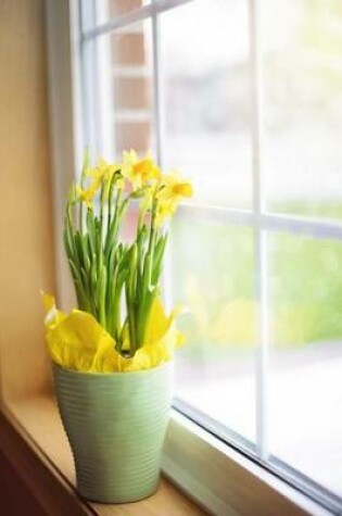 Cover of Daffodils in a Vase by the Window in Spring, for the Love of Flowers