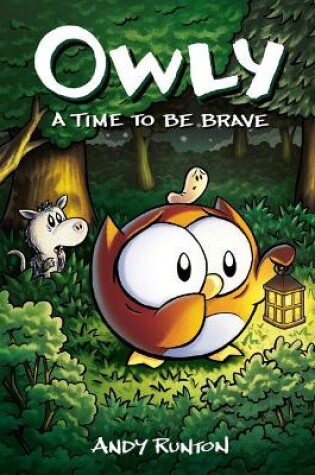 Cover of A Time to Be Brave: A Graphic Novel (Owly #4)