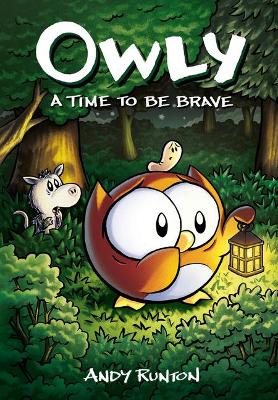 Cover of A Time to Be Brave: A Graphic Novel (Owly #4)