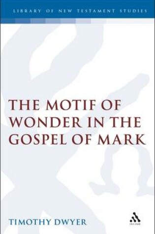 Cover of The Motif of Wonder in the Gospel of Mark