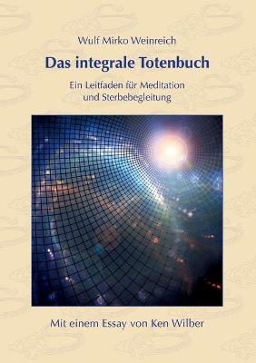 Book cover for Das integrale Totenbuch