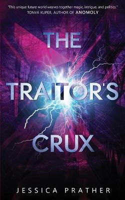 Book cover for The Traitor's Crux