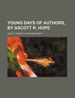 Book cover for Young Days of Authors, by Ascott R. Hope