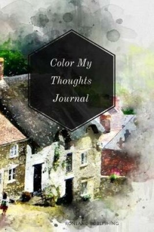 Cover of Color My Thoughts Journal