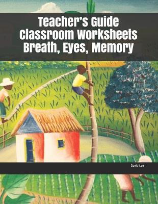 Book cover for Teacher's Guide Classroom Worksheets Breath, Eyes, Memory