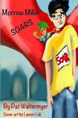 Cover of Morrow Miller, SOARS