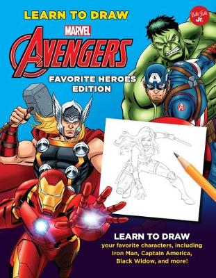 Book cover for Learn to Draw Marvel Avengers, Favorite Heroes Edition