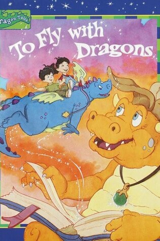 Cover of To Fly with Dragons