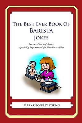 Book cover for The Best Ever Book of Barista Jokes