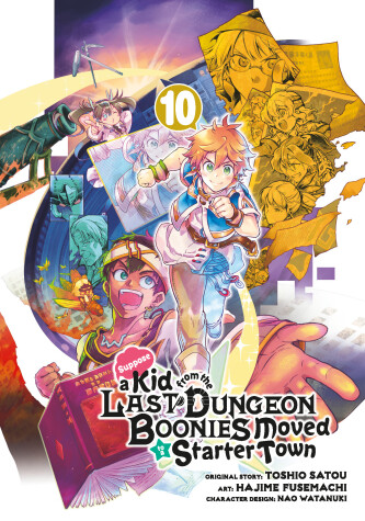 Cover of Suppose a Kid from the Last Dungeon Boonies Moved to a Starter Town 10
