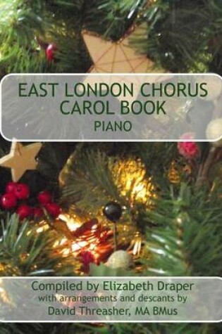 Cover of East London Chorus Carol Book Piano