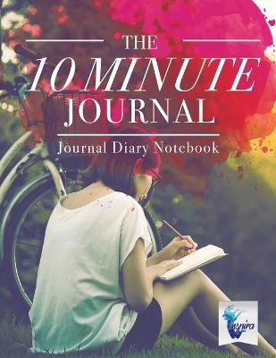 Book cover for The 10 Minute Journal Journal Diary Notebook