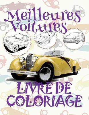 Book cover for &#9996; Meilleures Voitures &#9998; Voitures Livres de Coloriage pour les garçons &#9998; Livre de Coloriage 8 ans &#9997; Livre de Coloriage enfant 8 ans