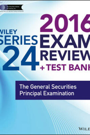 Cover of Wiley Series 24 Exam Review 2016 + Test Bank