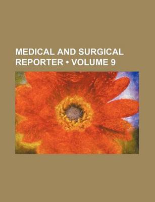 Book cover for Medical and Surgical Reporter (Volume 9)