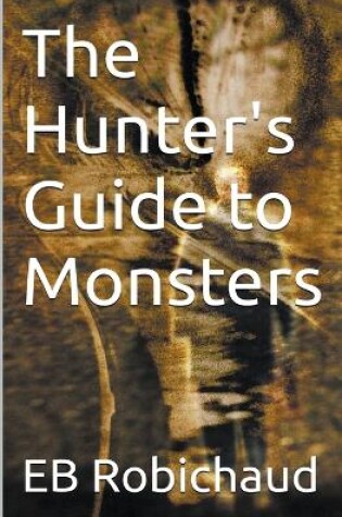 Cover of The Hunter's Guide to Monsters