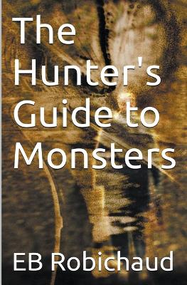 Book cover for The Hunter's Guide to Monsters