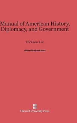 Book cover for Manual of American History, Diplomacy, and Government